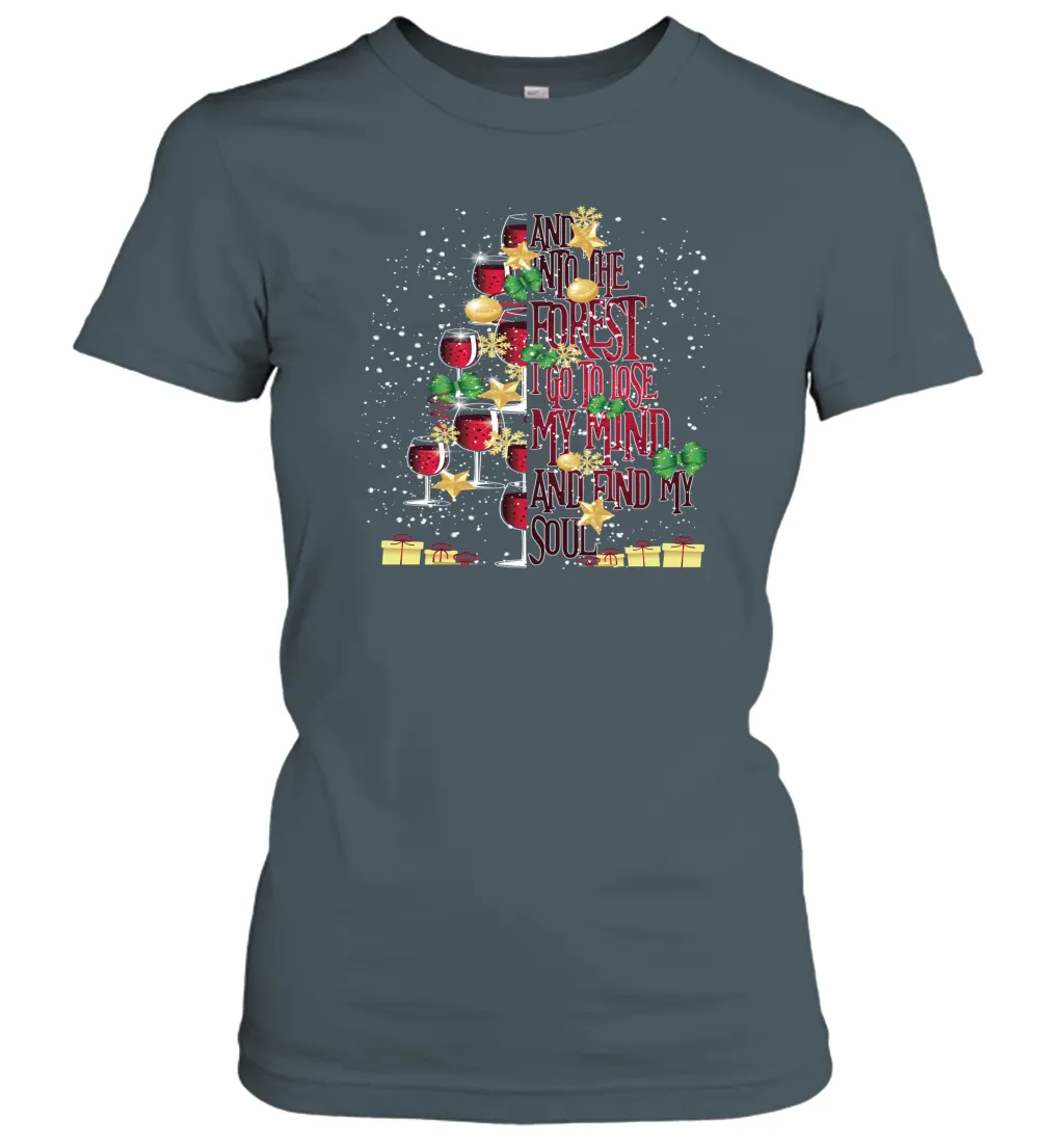 And Into The Forest I Go To Lose My I Christmas Wine Tree Women Cotton T-Shirt