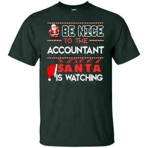 Be Nice To The Accountant Shirt, Hoodie, Tank