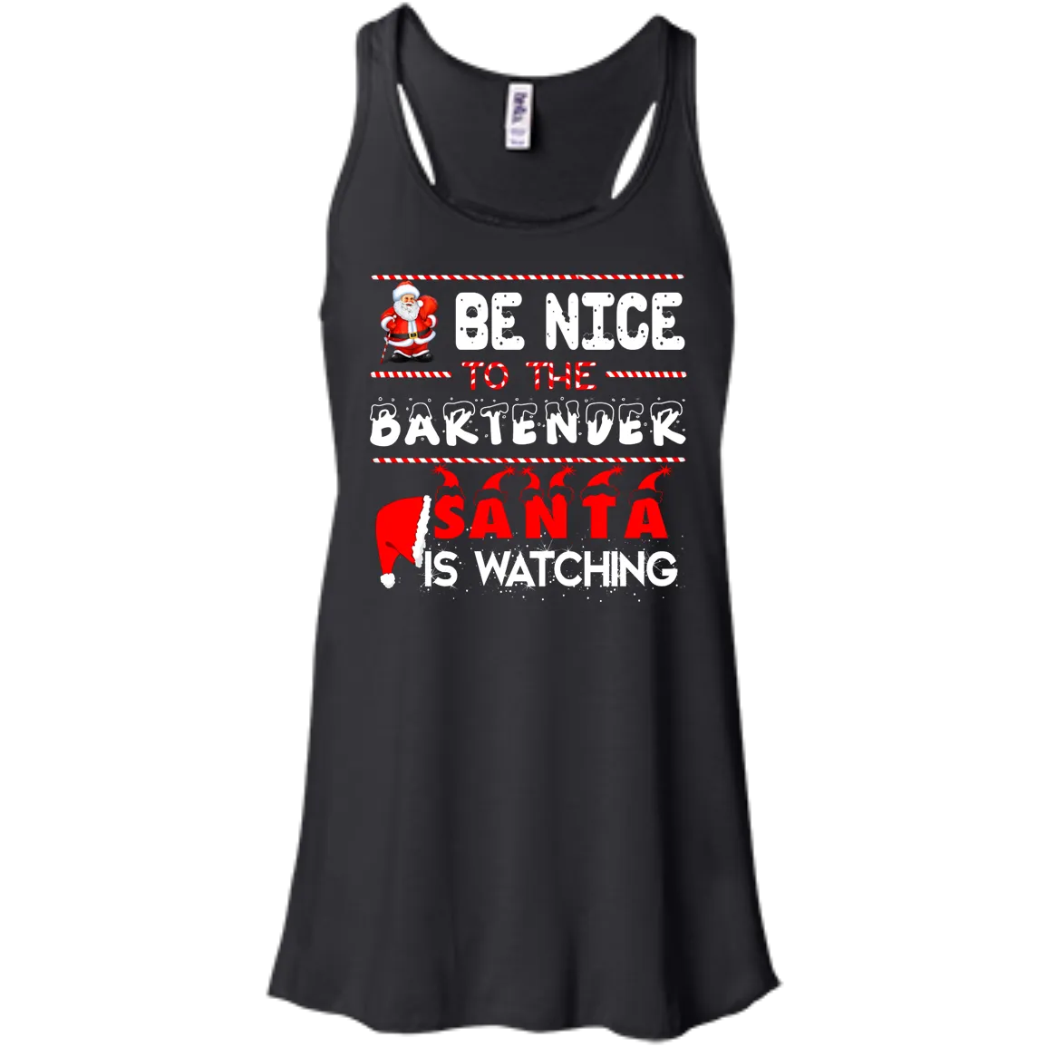 Be Nice to the Bartender Santa is Watching Shirt, Hoodie, Tank
