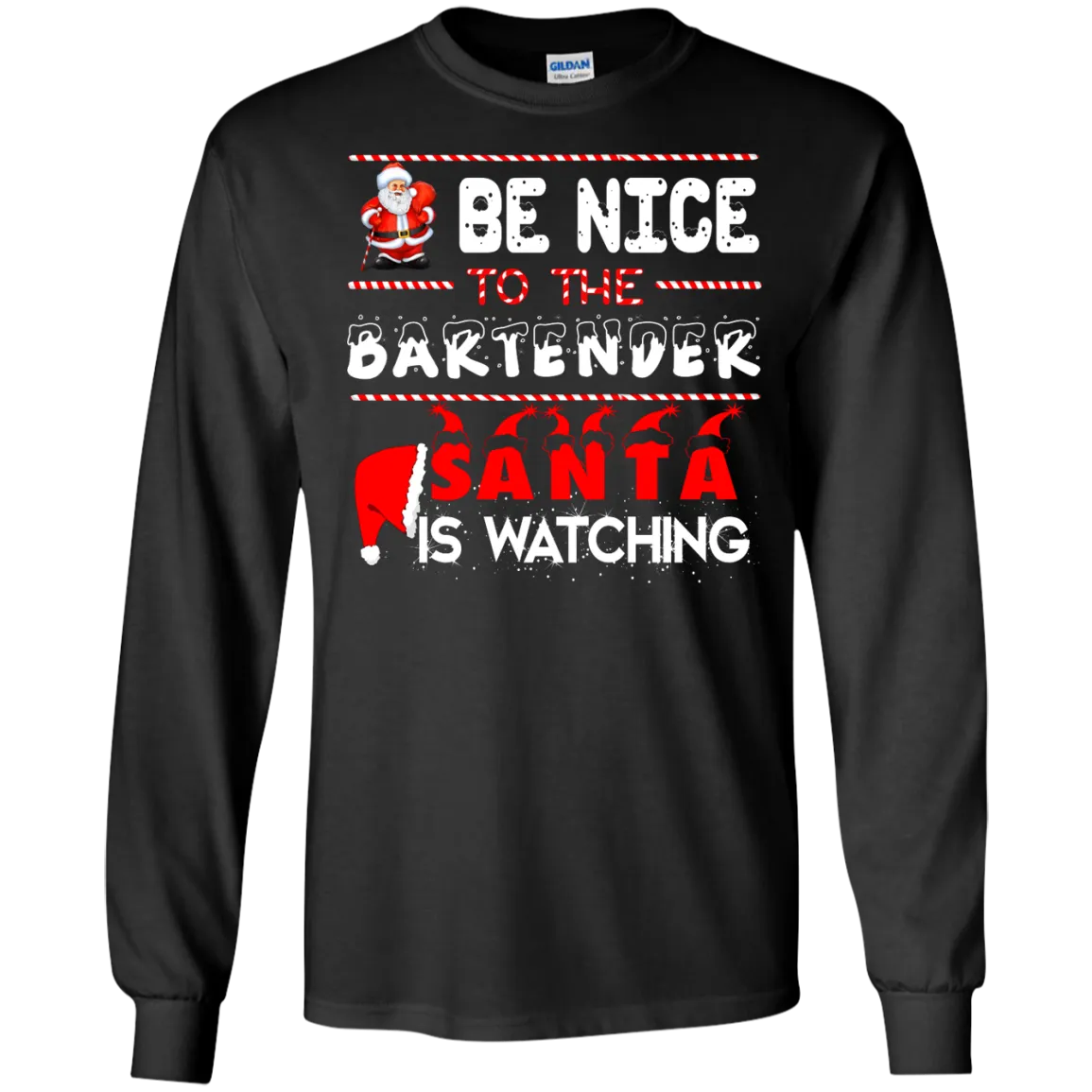 Be Nice to the Bartender Santa is Watching Shirt, Hoodie, Tank