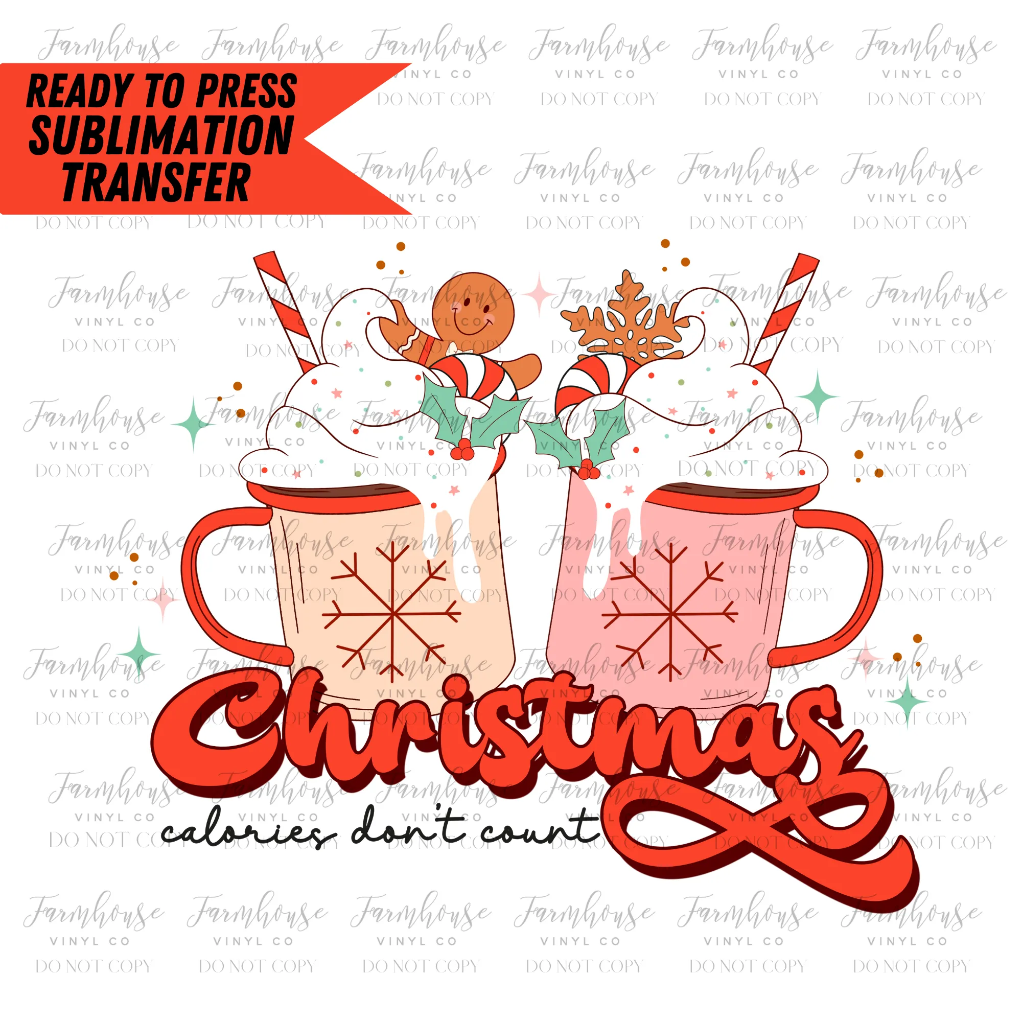 Christmas Calories Don’T Count Ready To Press Sublimation Transfer Design